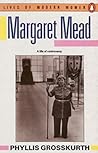 Margaret Mead: A Life of Controversy (Lives of Modern Women)