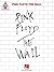 Pink Floyd - The Wall Songbook