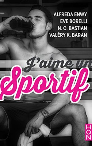 J'aime un Sportif (Kindle Edition)