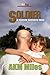 Soldier (Scarcity Sanctuary, #1)