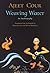 Weaving Waters by Ajeet Cour