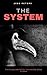 The System (Bubo, #1)