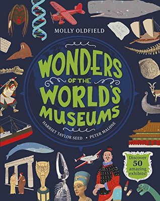 Wonders of the World's Museums: Discover 50 amazing exhibits! (Kindle Edition)