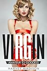 VIRGIN: Amateur to Goddess