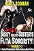 Sissy for my Sister’s Futa Sorority! (BOOKS 1 - 3) by Riley Rodman