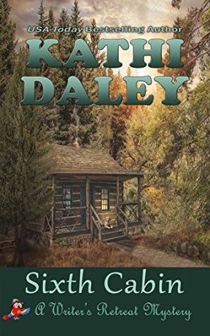 Sixth Cabin (Writer's Retreat Mystery #6)