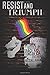 Resist & Triumph Anthology