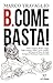 B. come Basta! (Italian Edition)