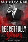 Regretfully Yours by Sunniva Dee