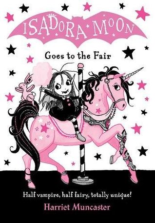 Isadora Moon Goes to the Fair (Isadora Moon #7)