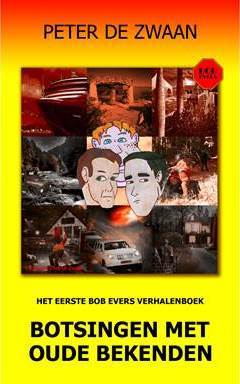 Botsingen met oude bekenden (Bob Evers Extra, #1)