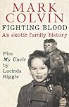 Fighting Blood: An Exotic Family History