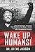 Wake Up, Humans!: The Chiro...