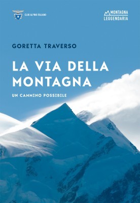 La via della montagna. Un cammino impossibile