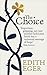 The Choice by Edith Eger