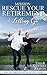 Mission: Rescue Your Retirement: How Moving Abroad Saved Our Assets. Volume II Letting Go