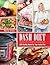 Dash Diet Pressure Cooker Cookbook: 250 Healthy Meals for Your Instant Pot