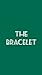 The Bracelet