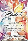 RADI8: Using the Practice of Yoga to Cultivate Your Inner Shine
