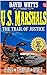 U.S. Marshals: The Trail of Justice