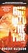 And Into the Fire: A Novel