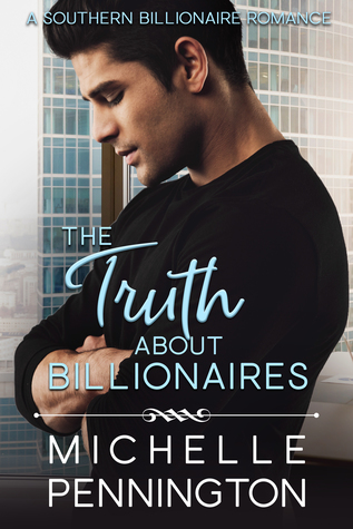 The Truth about Billionaires (Southern Billionaires, #2)