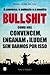 Bullshit - Como nos Convencem, Enganam e Iludem sem Darmos por Isso