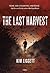 The Last Harvest: A Novel