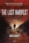 The Last Harvest by Kim Liggett
