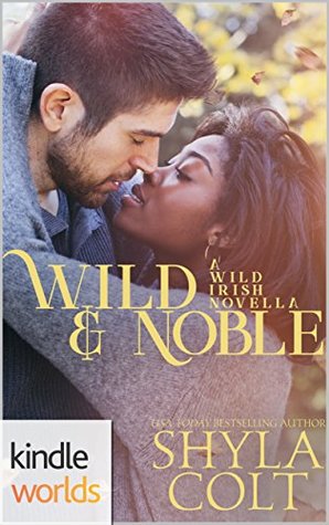 Wild & Noble (Wild Irish Kindle Worlds)