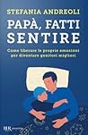 Papà, fatti sentire