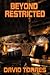 Beyond Restricted (Restricted Saga, #3)