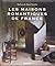 Les Maisons Romantiques de France by Barbara Stoeltie