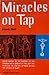Miracles on Tap