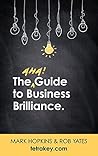 The AHA! Guide to Business Brilliance (TetraKey)
