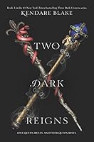 Two Dark Reigns (Three Dark Crowns, #3)