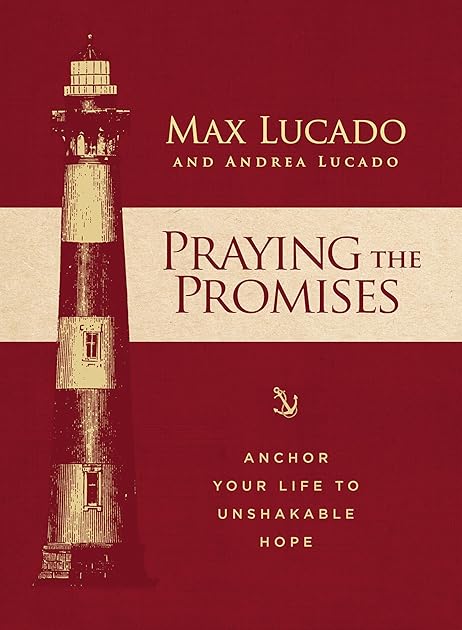 Praying the Promises: Anchor Your Life to Unshakable Hope