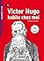 Mondes en VF - Victor Hugo habite chez moi - Niv. A1 - Livre + audios