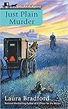 Just Plain Murder by Laura Bradford