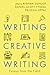 Writing Creative Writing by Rishma Dunlop