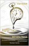 Right Then, Wrong Now (Then & Now Book 1)