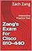 Zang's Exam for Cisco 810-4...