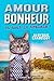 AMOUR BONHEUR et tout le tralala ! by Aloysius Chabossot