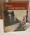 Bygone Chichester Bygone Chichester