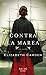 Contra la marea (Novel) (Spanish Edition)