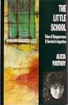 The Little School by Alicia Partnoy