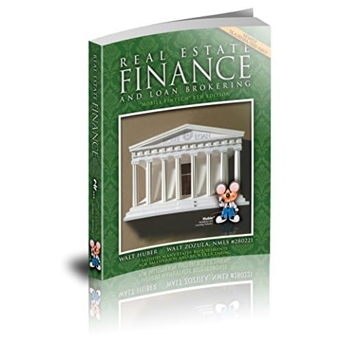 Real Estate Finance And Loan Brokering By Walt Huber