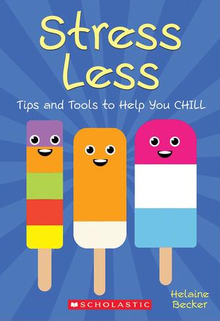 Stress Less: Tips and Tools to Help You Chill (Paperback)