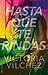 Hasta que te rindas