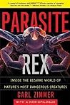 Book cover for Parasite Rex: Inside the Bizarre World of Nature's Most Dangerous Creatures